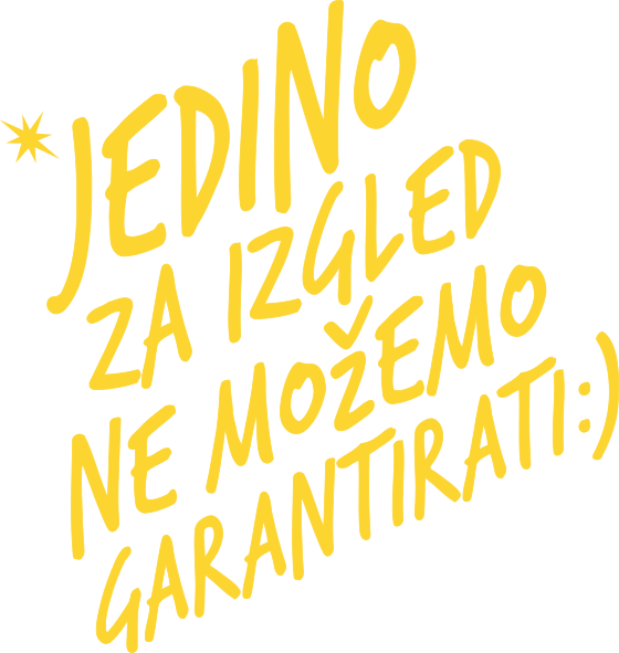 Jedino za izgled ne možemo garantirati